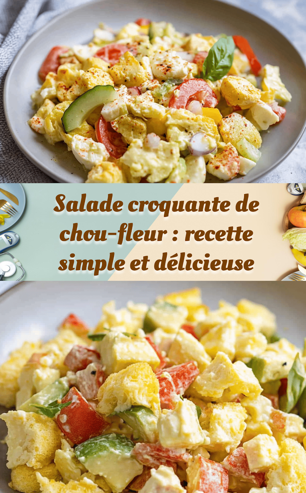 Salade croquante de chou-fleur : recette simple et délicieuse