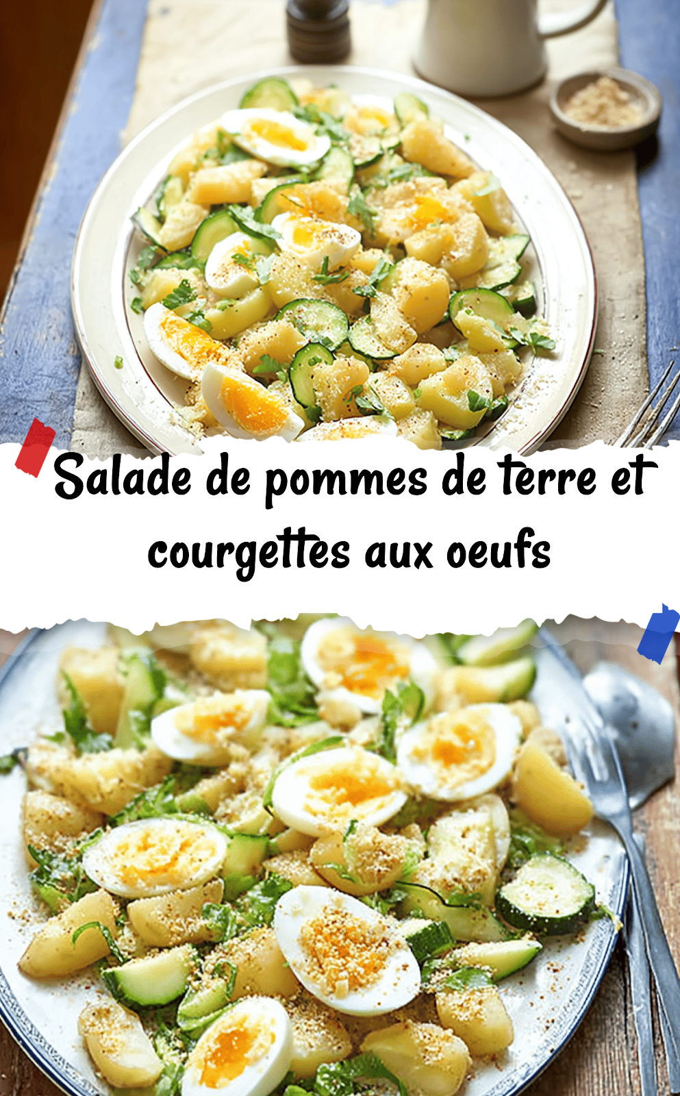 Salade de pommes de terre et courgettes aux oeufs