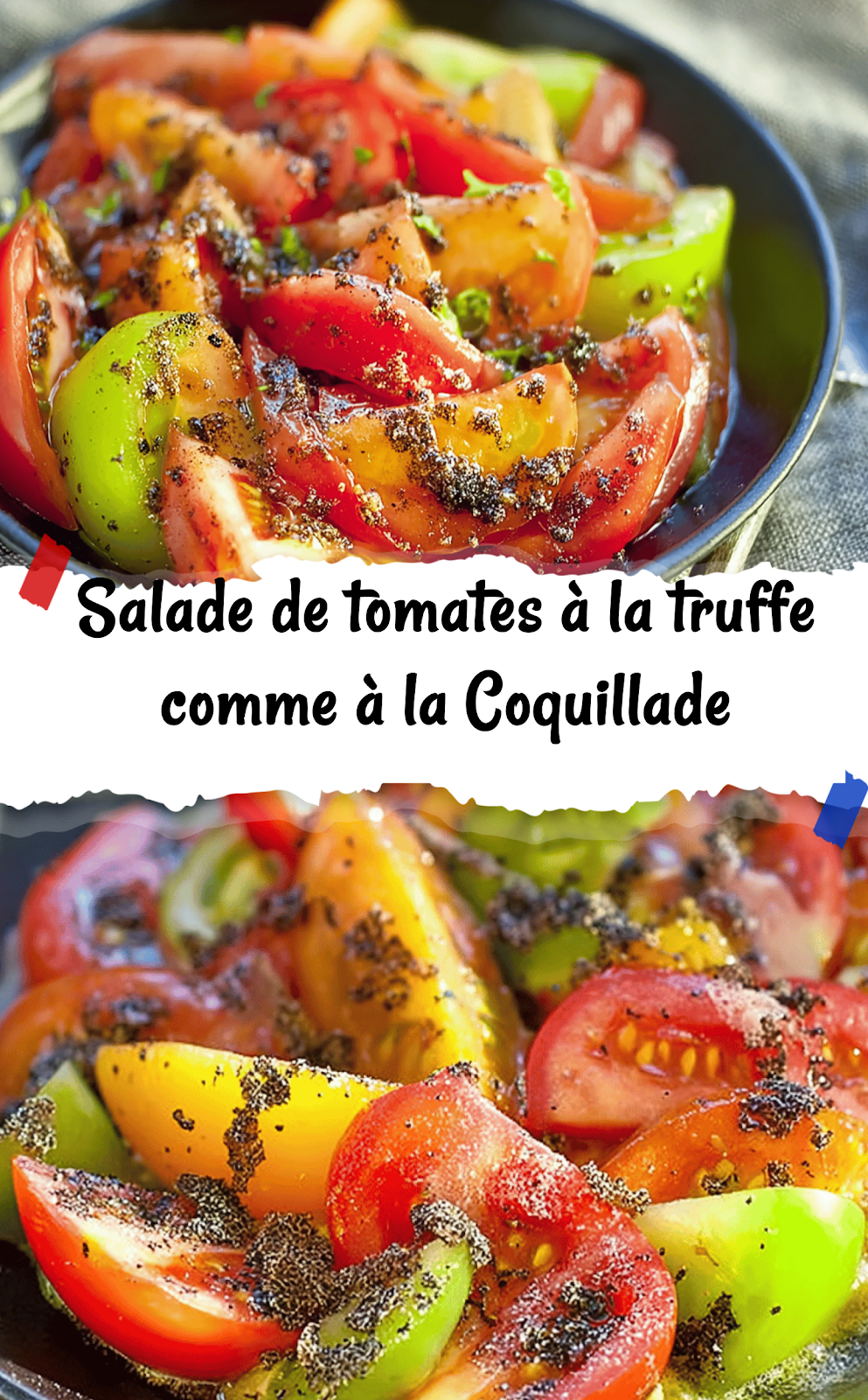 Salade de tomates à la truffe comme à la Coquillade