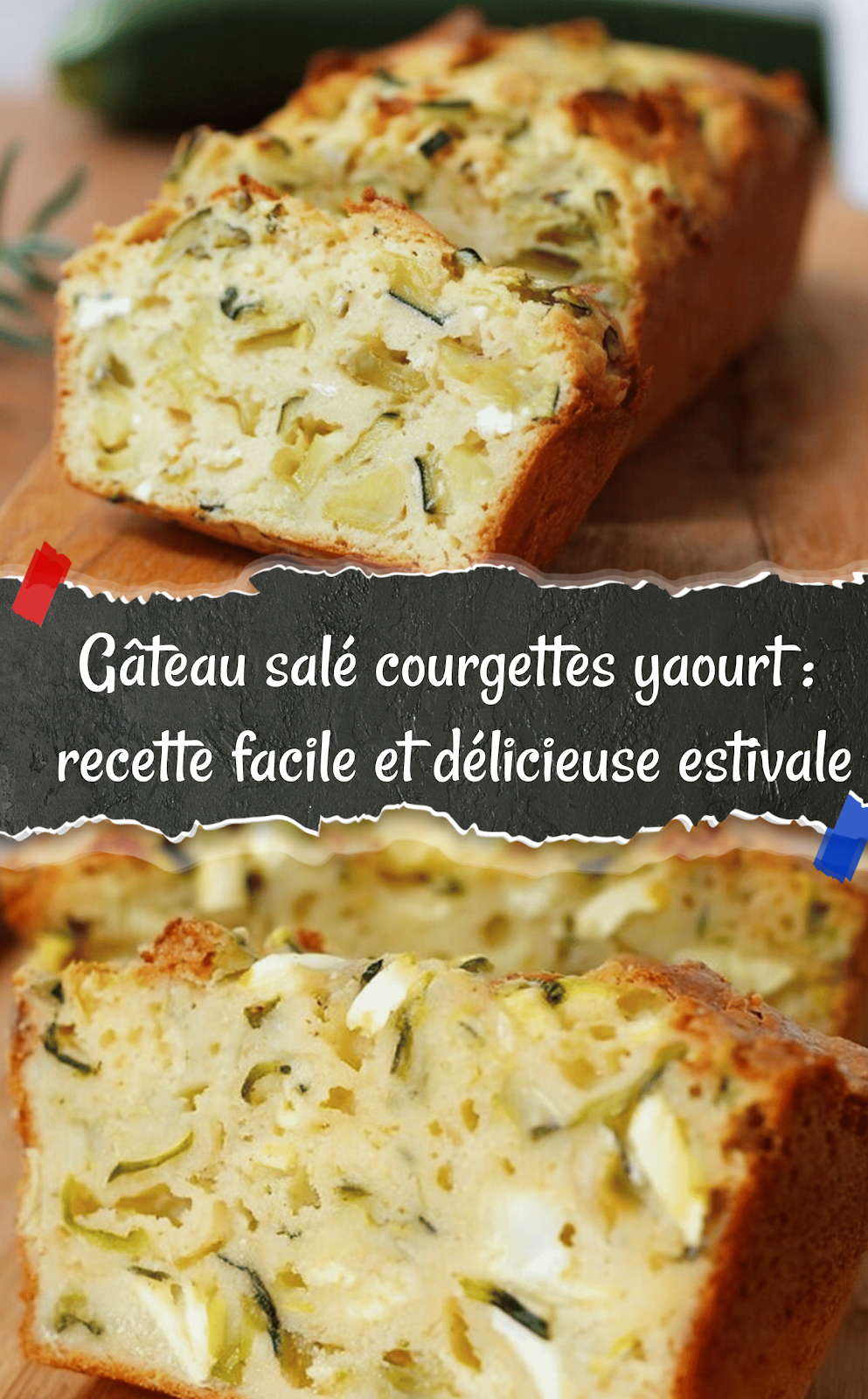 Gâteau salé courgettes yaourt : recette facile et délicieuse estivale