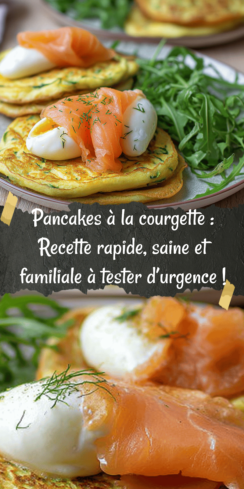 Pancakes à la courgette : Recette rapide, saine et familiale à tester d’urgence !