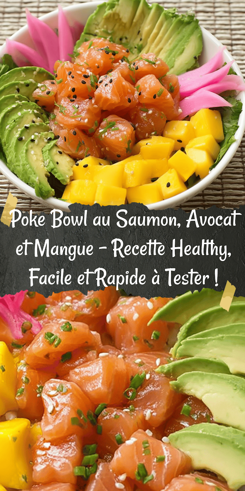 Poke Bowl au Saumon, Avocat et Mangue – Recette Healthy, Facile et Rapide à Tester !