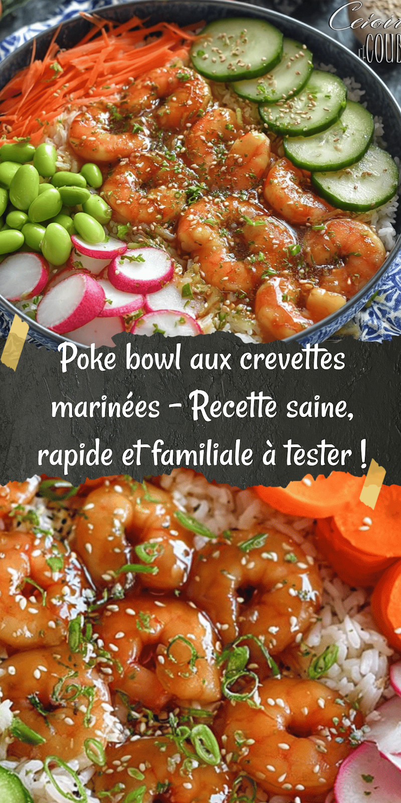 Poke bowl aux crevettes marinées – Recette saine, rapide et familiale à tester !