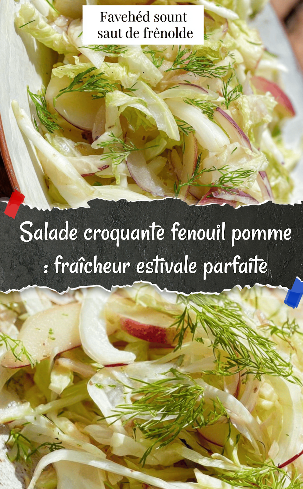 Salade croquante fenouil pomme : fraîcheur estivale parfaite