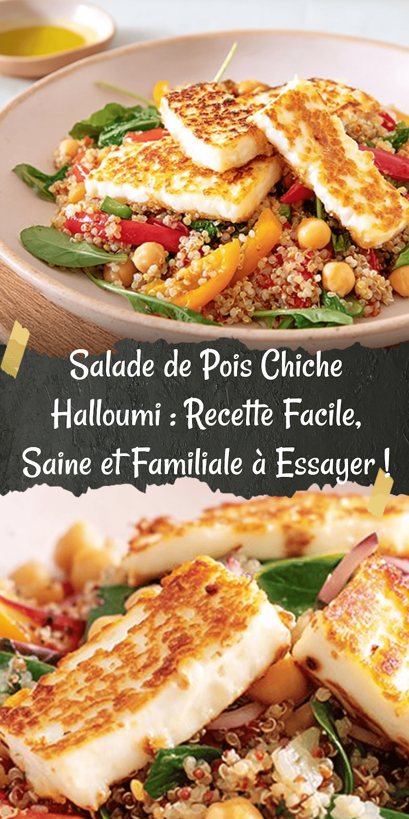 Salade de Pois Chiche Halloumi : Recette Facile, Saine et Familiale à Essayer !