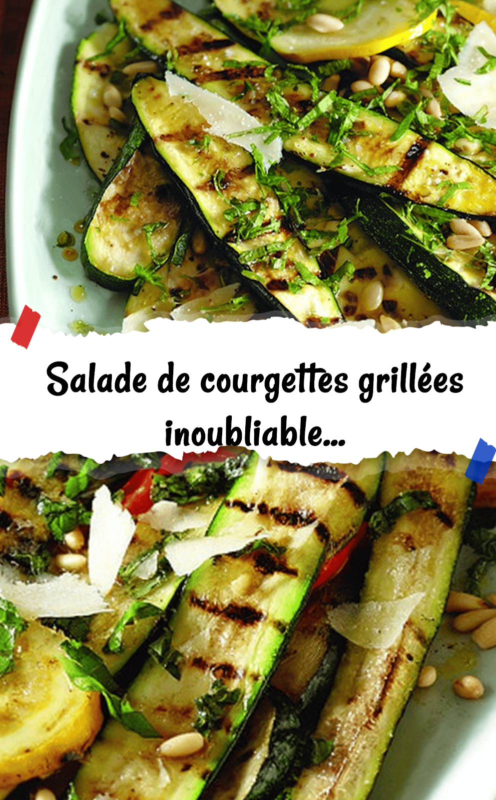 Salade de courgettes grillées inoubliable...