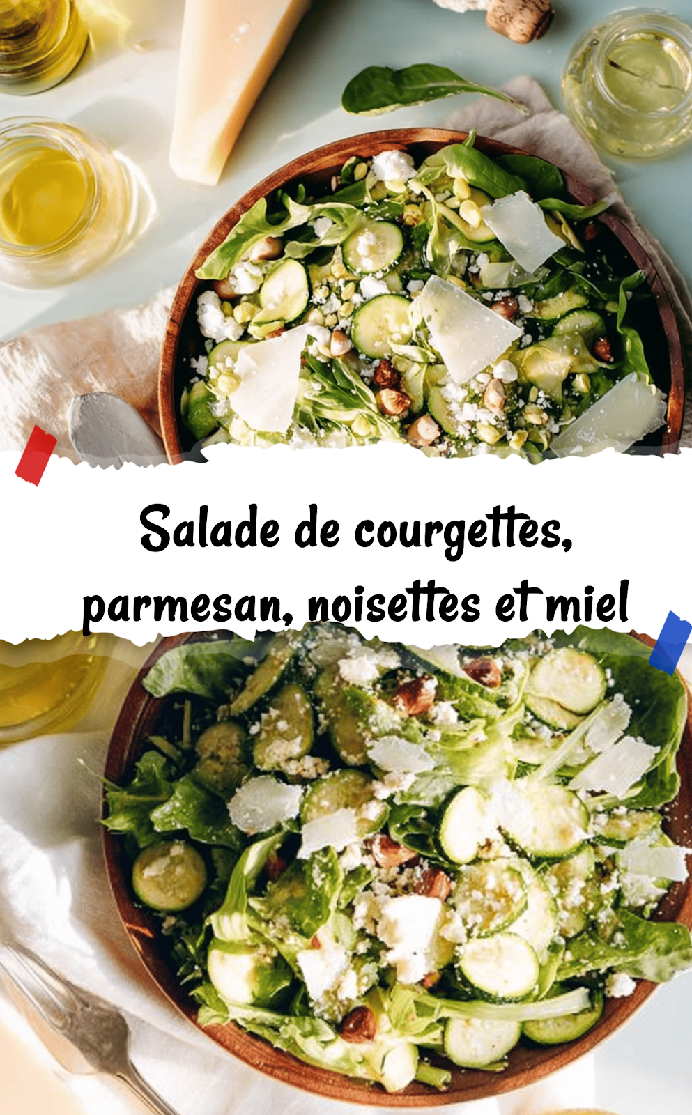 Salade de courgettes, parmesan, noisettes et miel