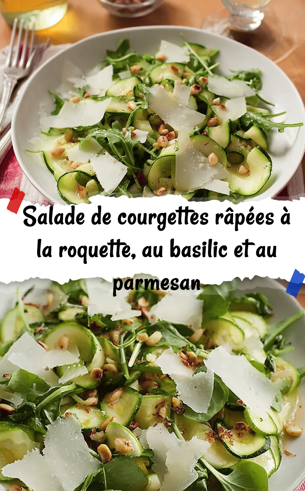 Salade de courgettes râpées à la roquette, au basilic et au parmesan