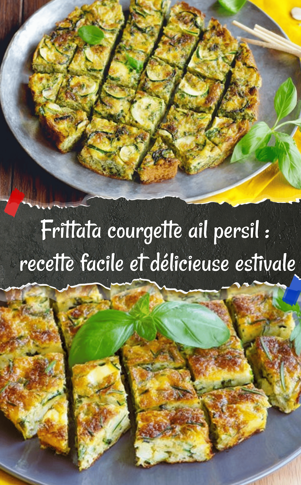 Frittata courgette ail persil : recette facile et délicieuse estivale