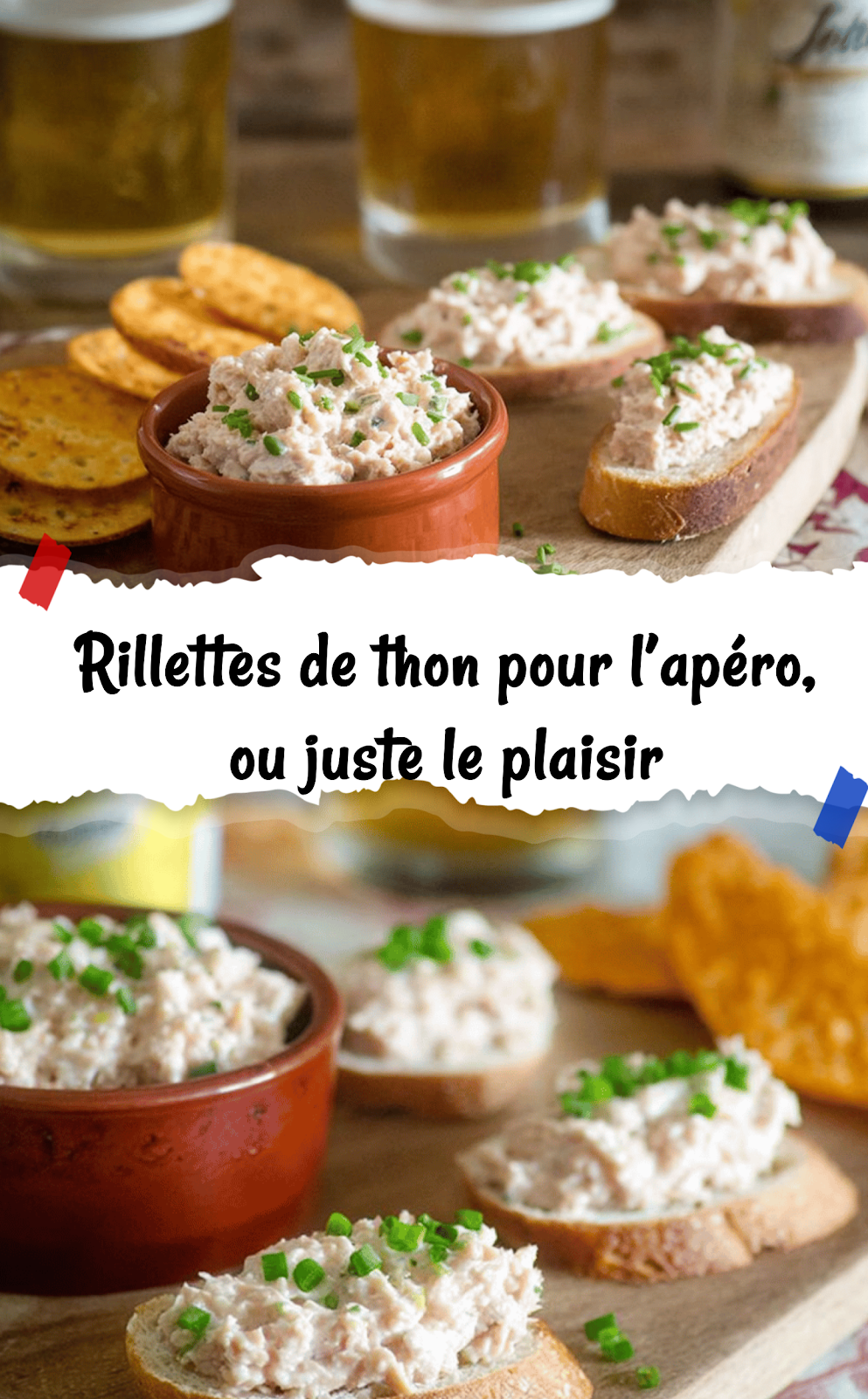Rillettes de thon pour l’apéro, ou juste le plaisir