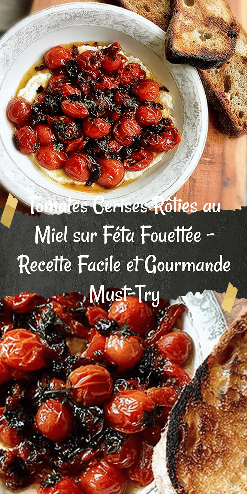 Tomates Cerises Rôties au Miel sur Féta Fouettée – Recette Facile et Gourmande Must-Try