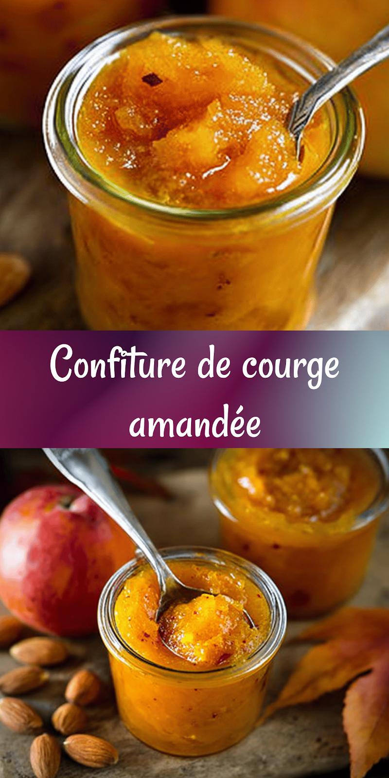 Confiture de courge aux amandes – Recette facile, saine et irrésistible d’automne