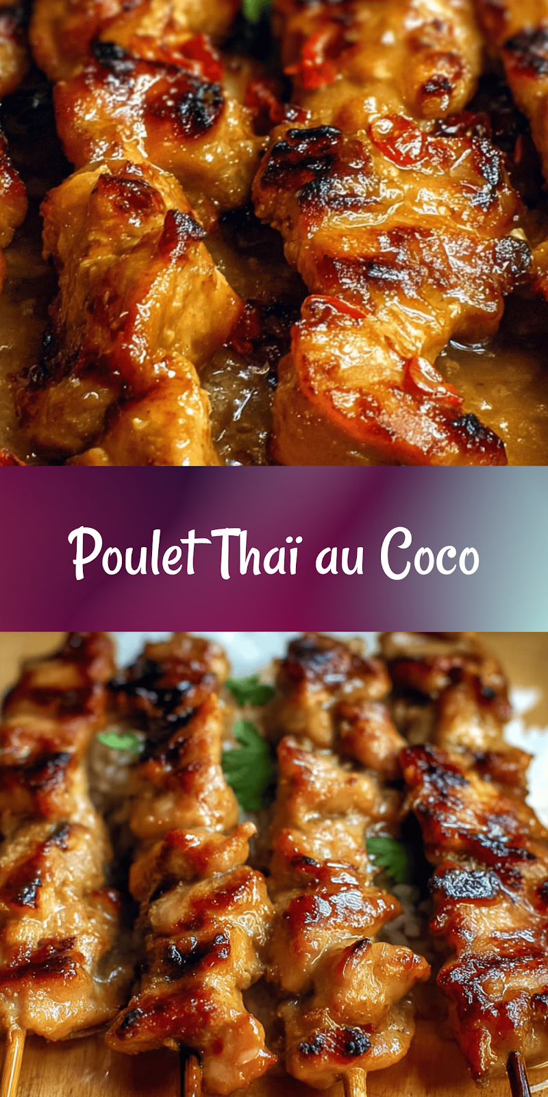 Délicieux Poulet Thaï Coco : Recette Facile, Healthy et Inratable !