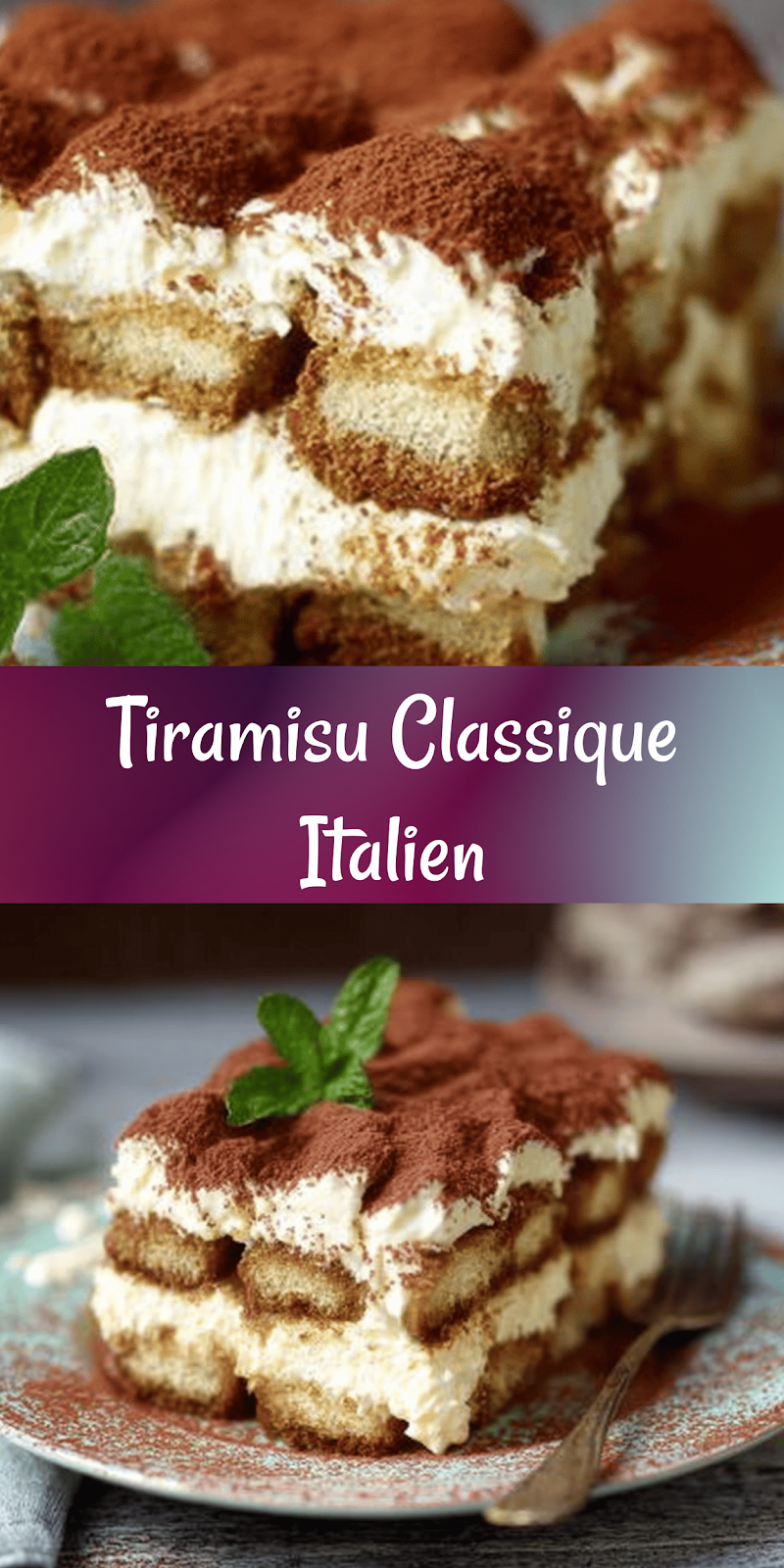 Tiramisu Recette Originale : Le Meilleur Dessert Italien Facile et Inratable