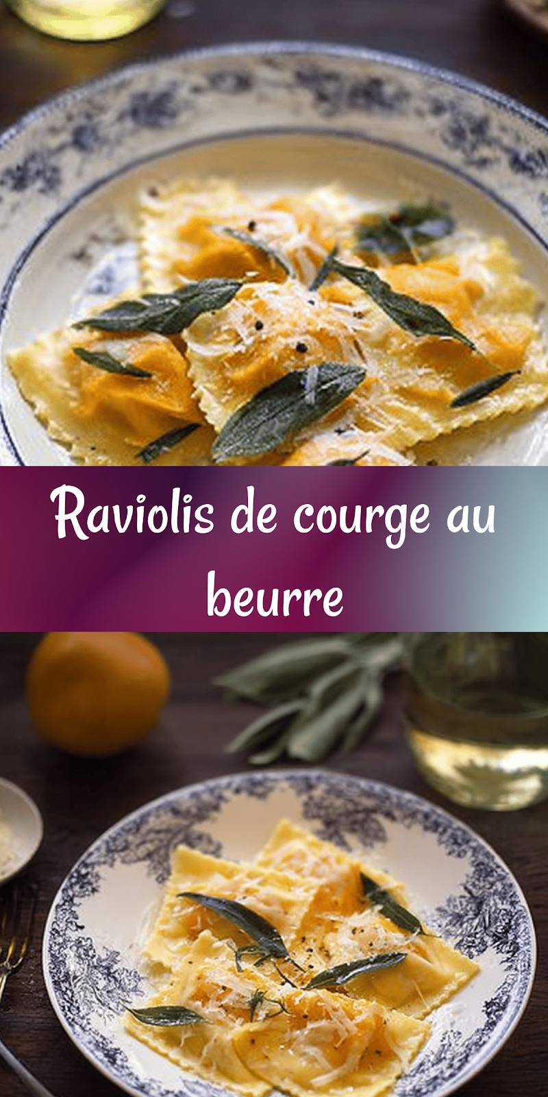 Raviolis à la courge et beurre de sauge – Recette facile et gourmande d’automne
