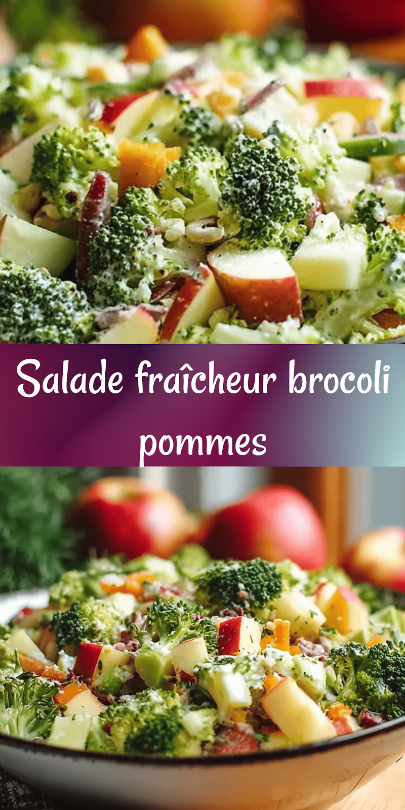 Salade croquante de brocoli et pommes – Recette saine, facile et irrésistible !